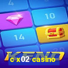 c x02 casino